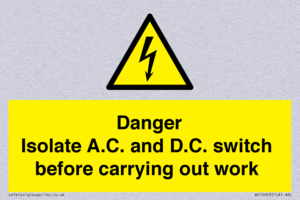 DANGER Isolate A.C. and D.C. switch before carrying out work